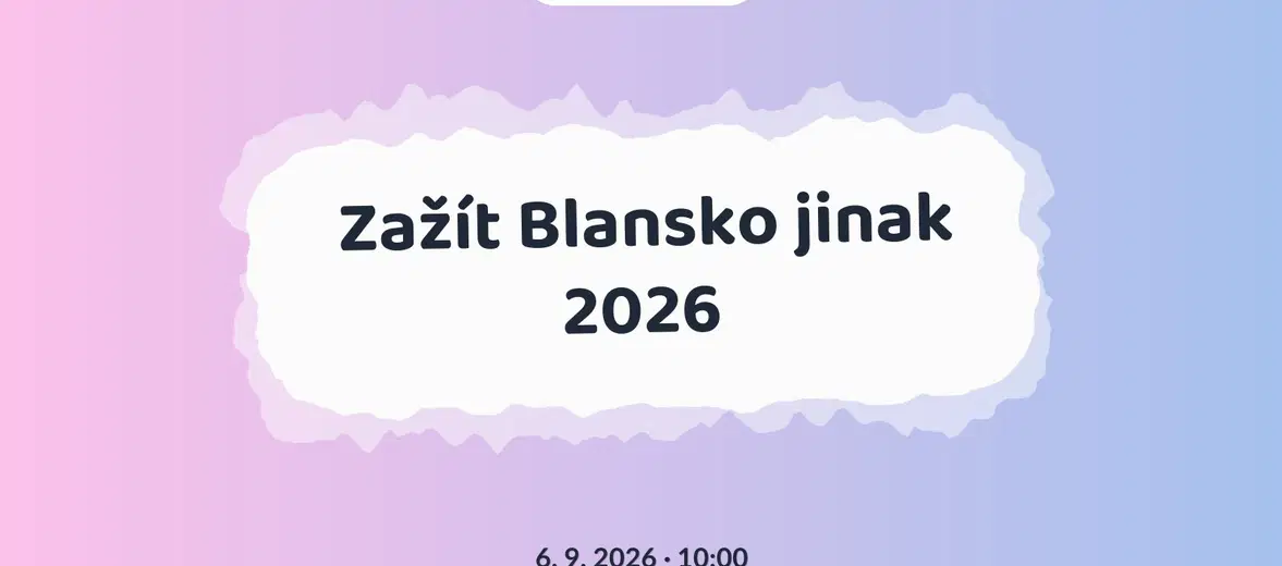 Zažít Blansko jinak 2026 – divadlo, Hudba a Kino, Blansko