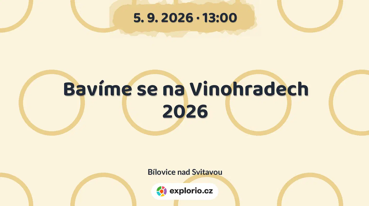 Bavíme se na Vinohradech 2026 – festivaly a Slavnosti, Bílovice nad Svitavou