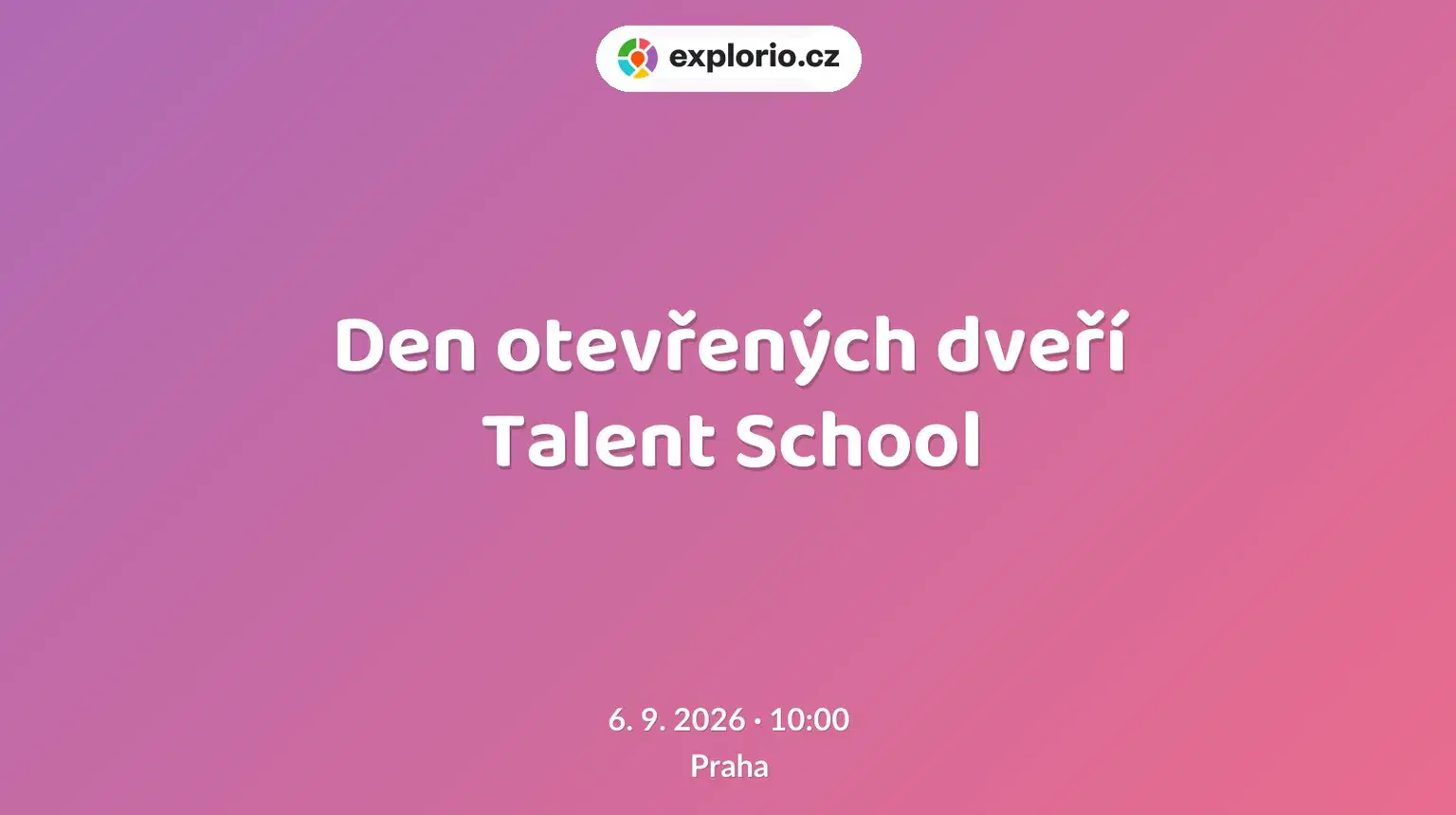 Den otevřených dveří Talent School – tvořivé dílny a Workshopy, Praha