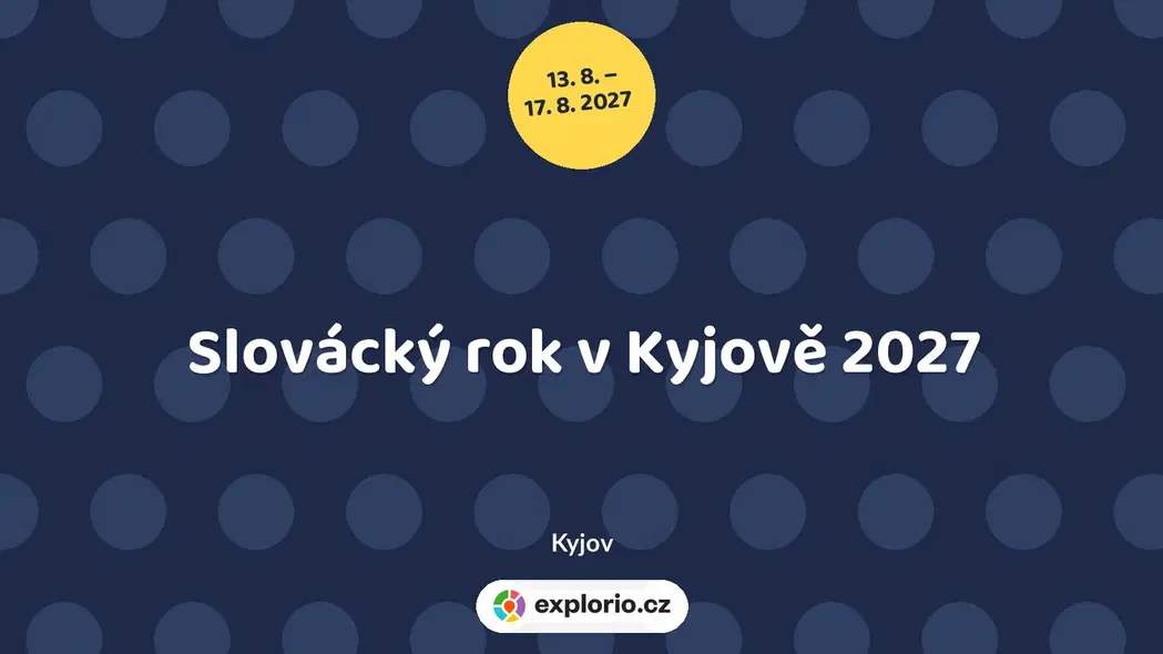 Slovácký rok v Kyjově 2027 – festivaly a Slavnosti, Kyjov