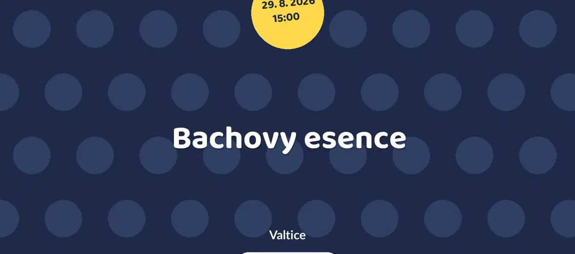 Bachovy esence – příroda a Zvířátka, Valtice