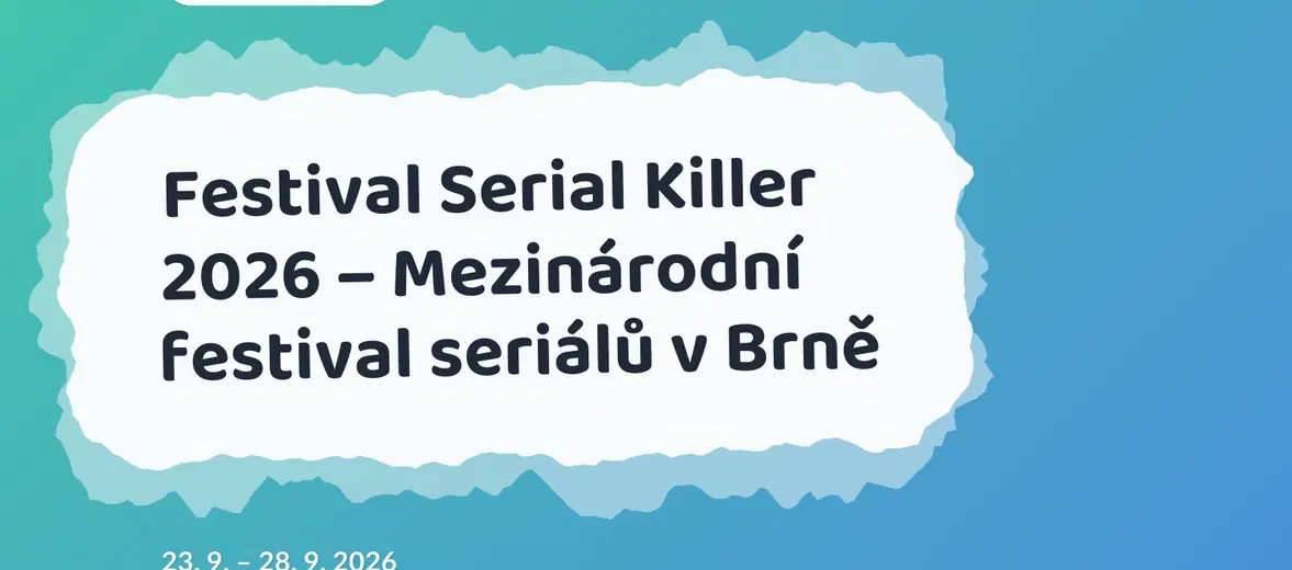 Festival Serial Killer 2026 – Mezinárodní festival seriálů v Brně – festivaly a Slavnosti, Brno