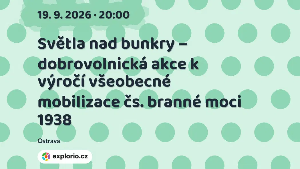 Světla nad bunkry – dobrovolnická akce k výročí všeobecné mobilizace čs. branné moci 1938 – festivaly a Slavnosti, Ostrava