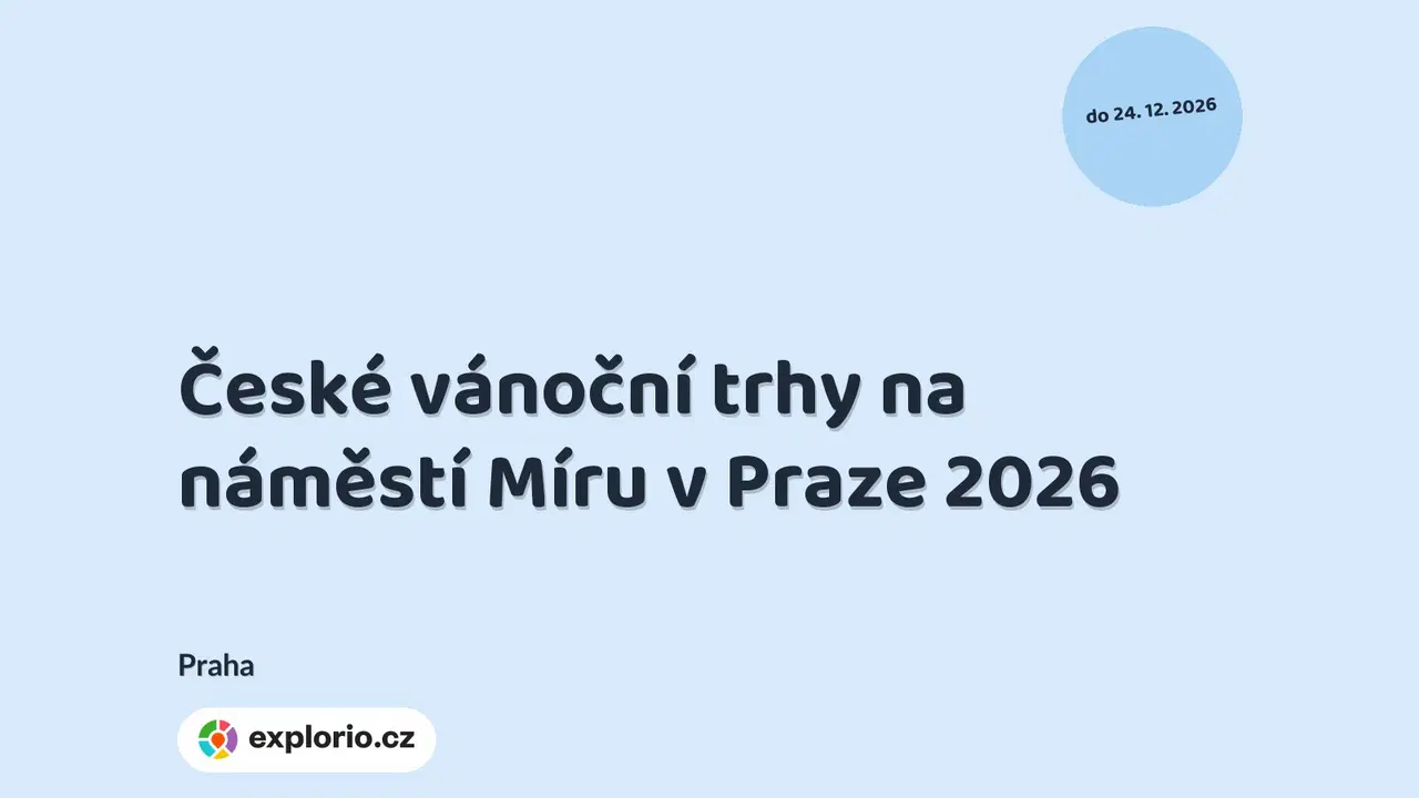 České vánoční trhy na náměstí Míru v Praze 2026 – prohlídky a Muzea, Praha