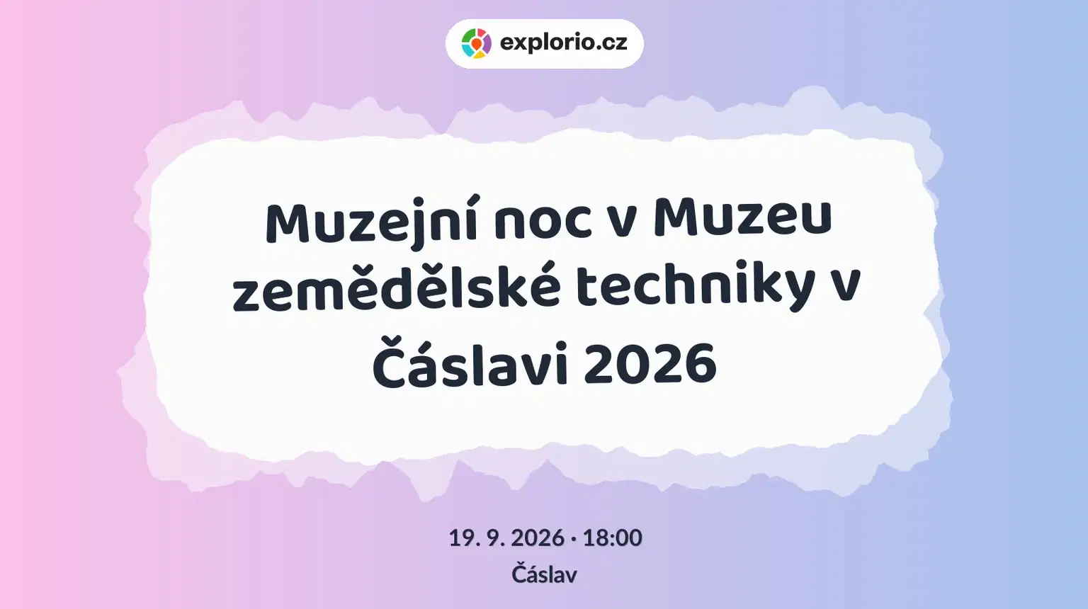 Muzejní noc v Muzeu zemědělské techniky v Čáslavi 2026 – prohlídky a Muzea, Čáslav
