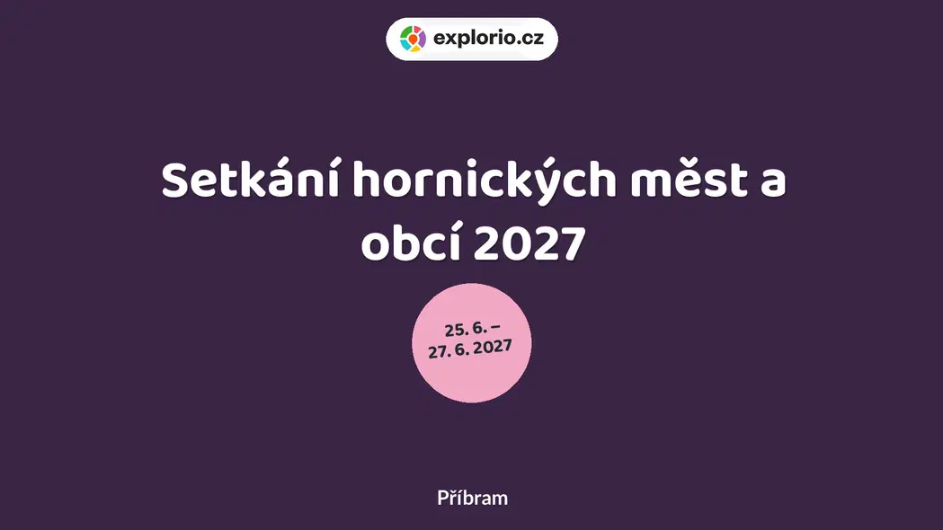 Setkání hornických měst a obcí 2027 – festivaly a Slavnosti, Příbram