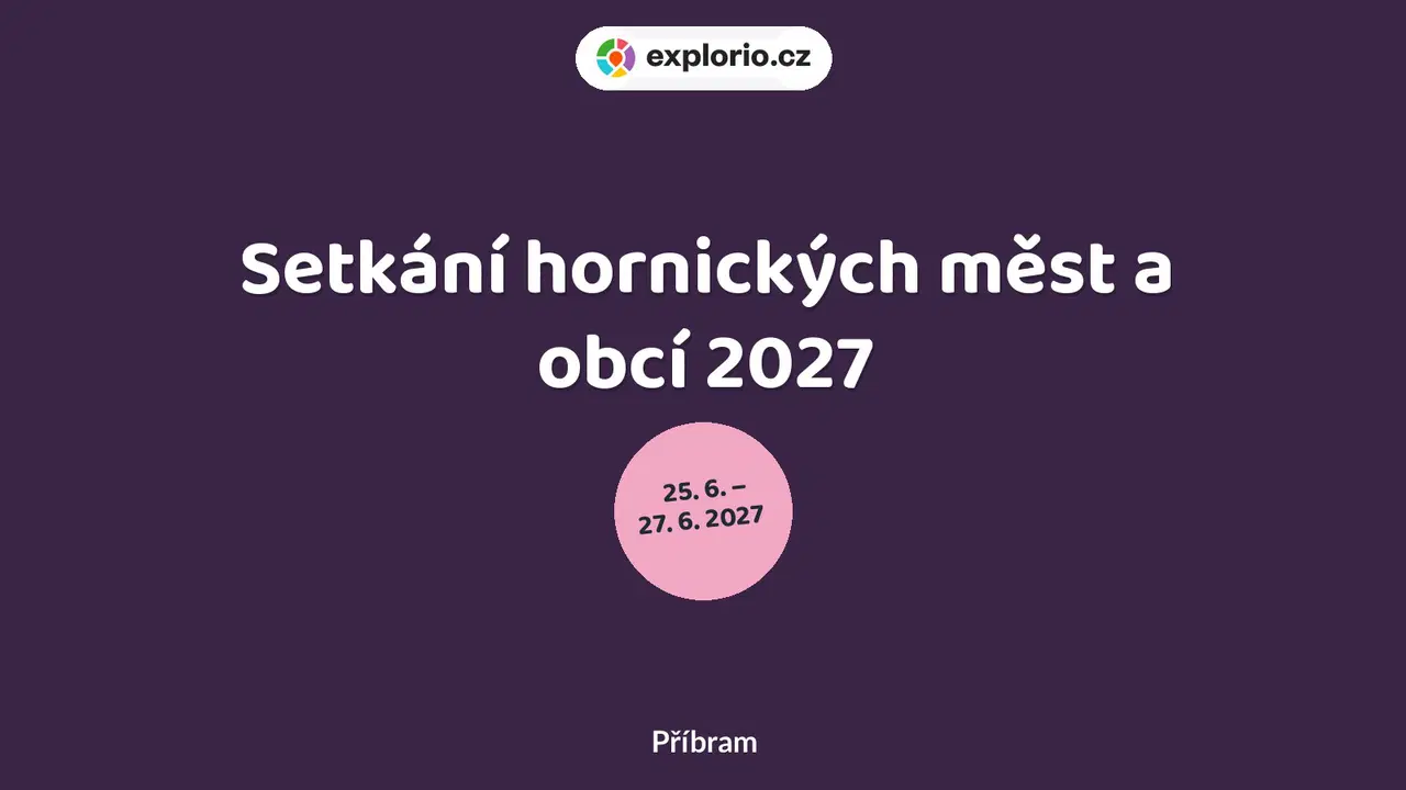 Setkání hornických měst a obcí 2027 – festivaly a Slavnosti, Příbram