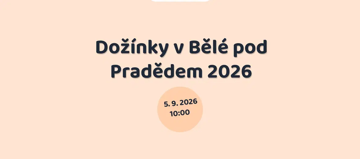 Dožínky v Bělé pod Pradědem 2026 – divadlo, Hudba a Kino, Bělá pod Pradědem