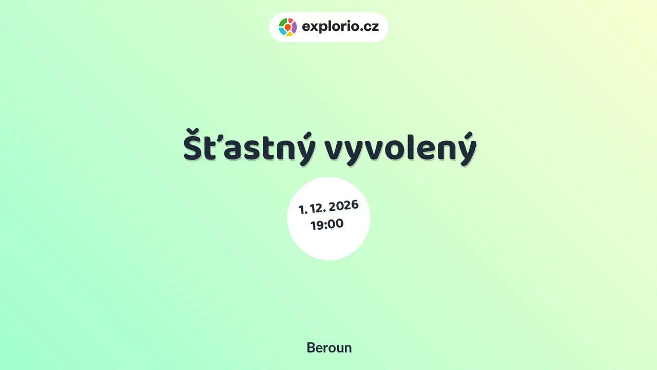 Šťastný vyvolený – divadlo, Hudba a Kino, Beroun