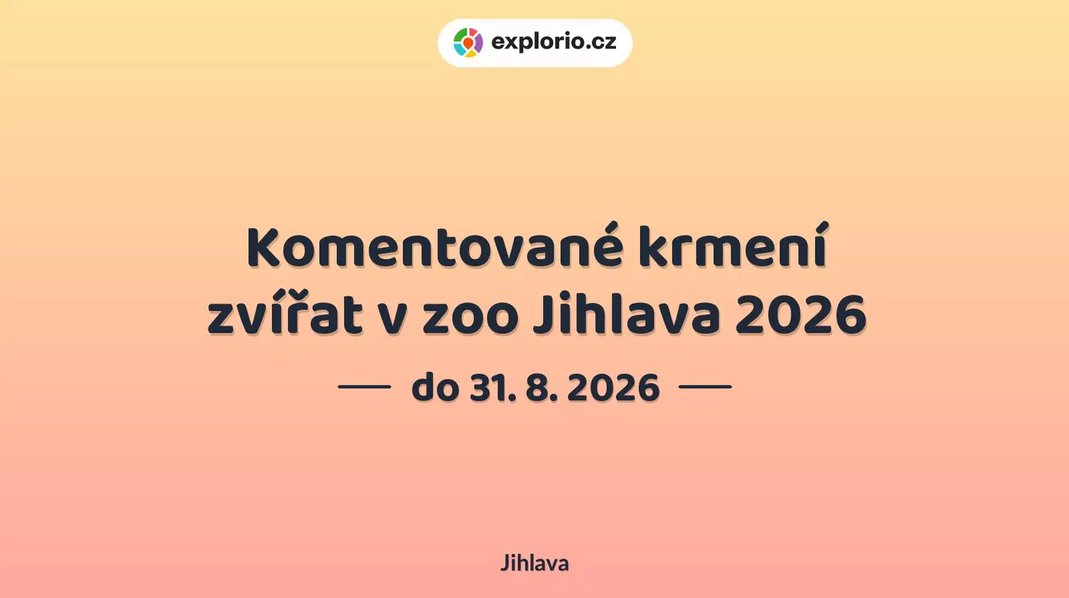 Komentované krmení zvířat v zoo Jihlava 2026 – příroda a Zvířátka, Jihlava