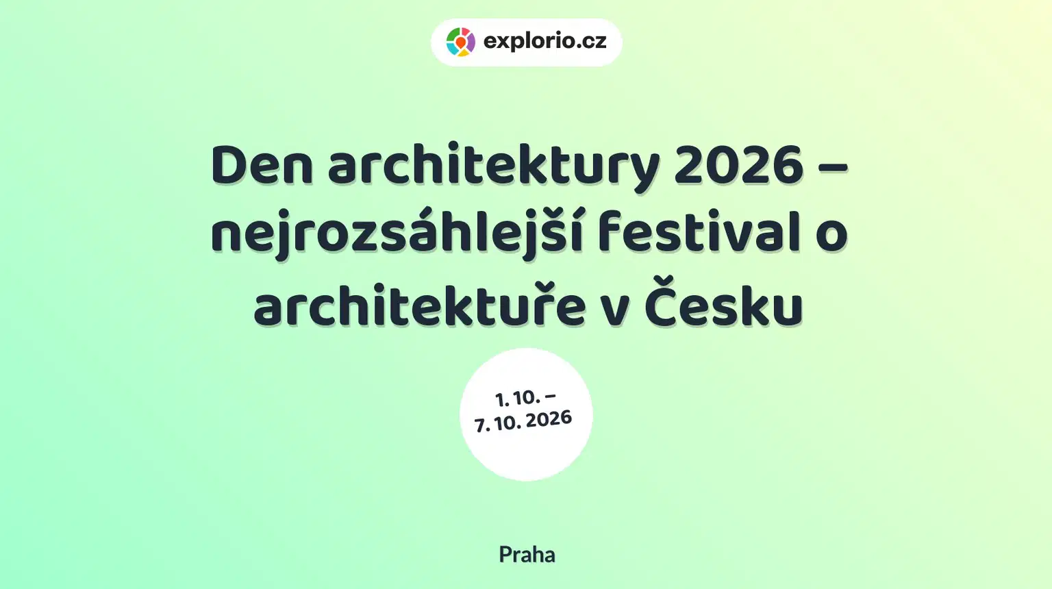 Den architektury 2026 – nejrozsáhlejší festival o architektuře v Česku – festivaly a Slavnosti, Praha