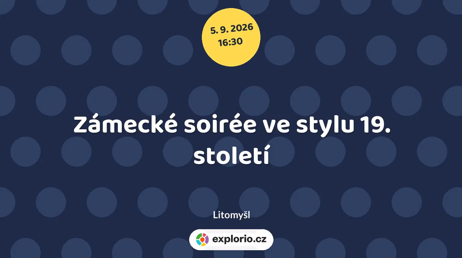Zámecké soirée ve stylu 19. století – divadlo, Hudba a Kino, Litomyšl