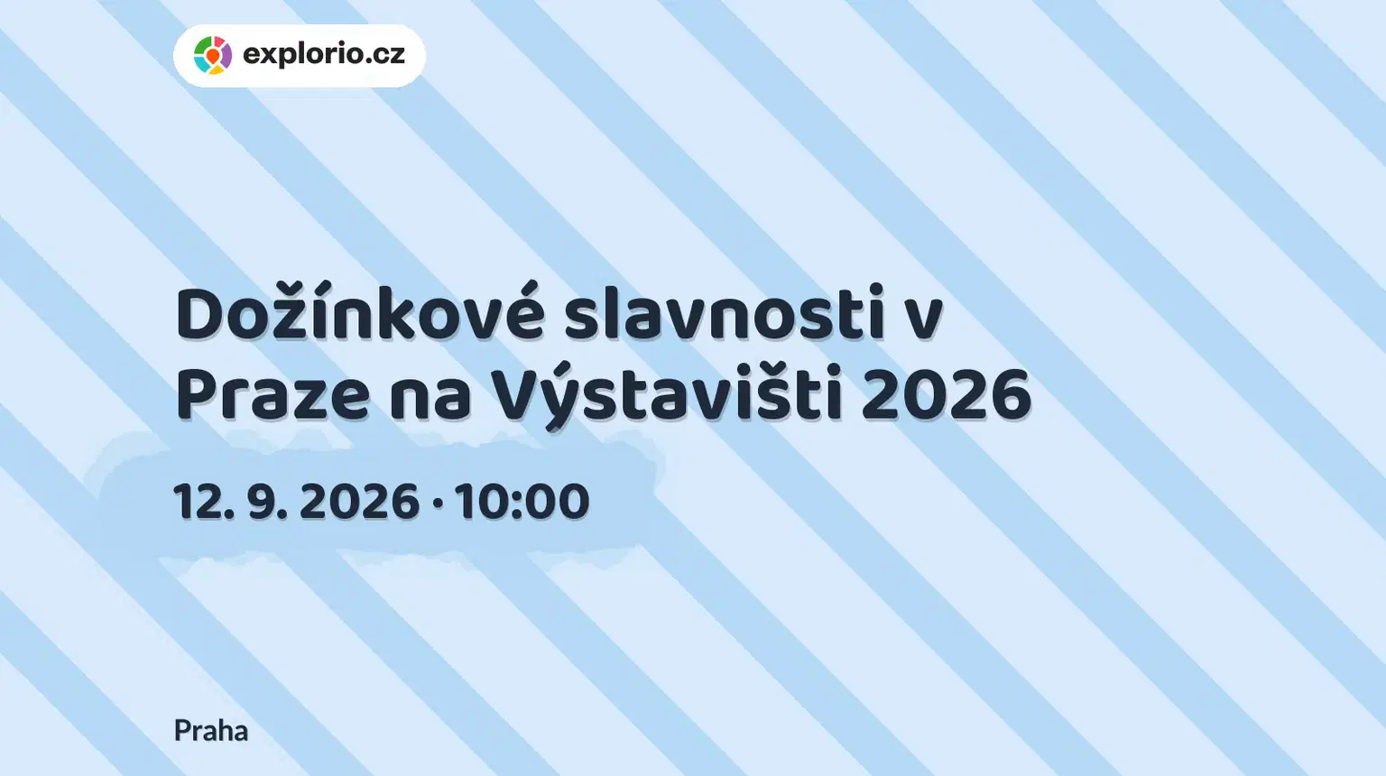 Dožínkové slavnosti v Praze na Výstavišti 2026 – festivaly a Slavnosti, Praha