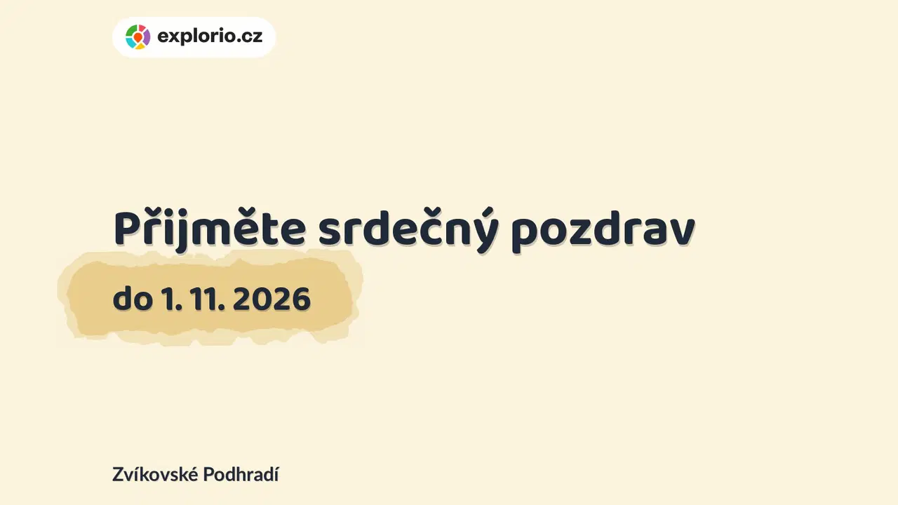 Přijměte srdečný pozdrav – prohlídky a Muzea, Zvíkovské Podhradí