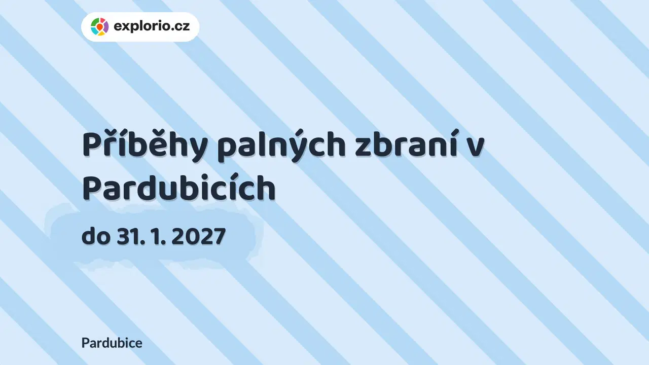 Příběhy palných zbraní v Pardubicích – prohlídky a Muzea, Pardubice