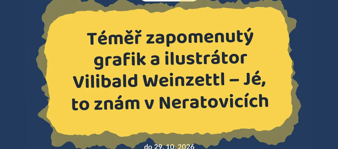 Téměř zapomenutý grafik a ilustrátor Vilibald Weinzettl – Jé, to znám v Neratovicích – prohlídky a Muzea, Neratovice