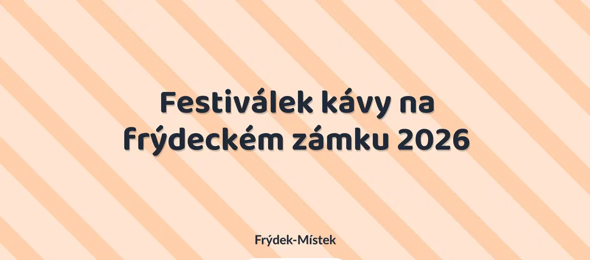 Festiválek kávy na frýdeckém zámku 2026 – festivaly a Slavnosti, Frýdek-Místek