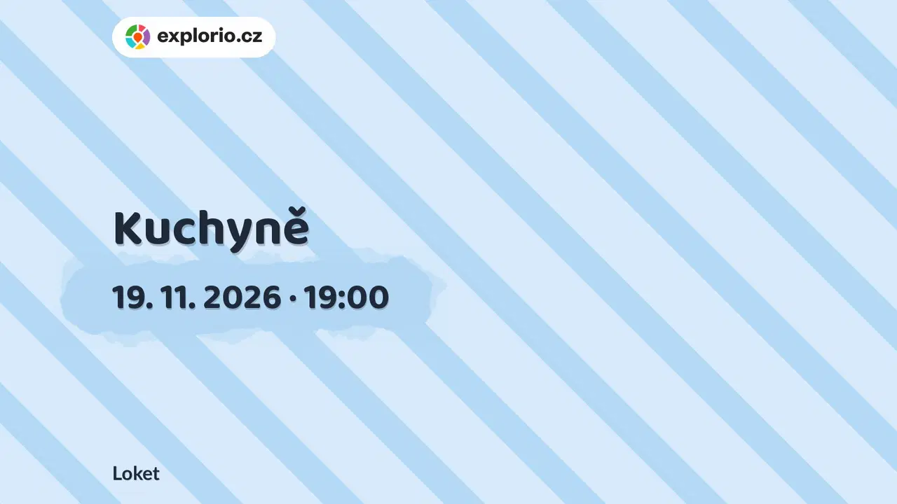 Kuchyně – divadlo, Hudba a Kino, Loket