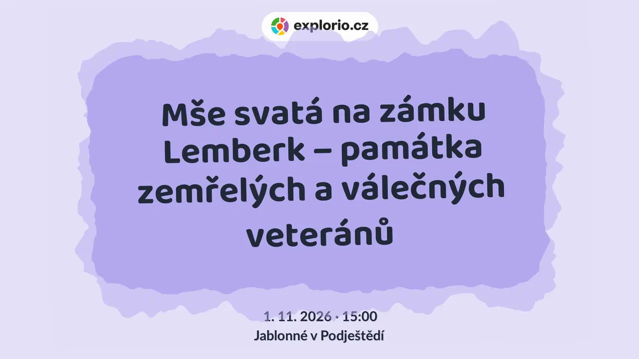 Mše svatá na zámku Lemberk – památka zemřelých a válečných veteránů – festivaly a Slavnosti, Jablonné v Podještědí