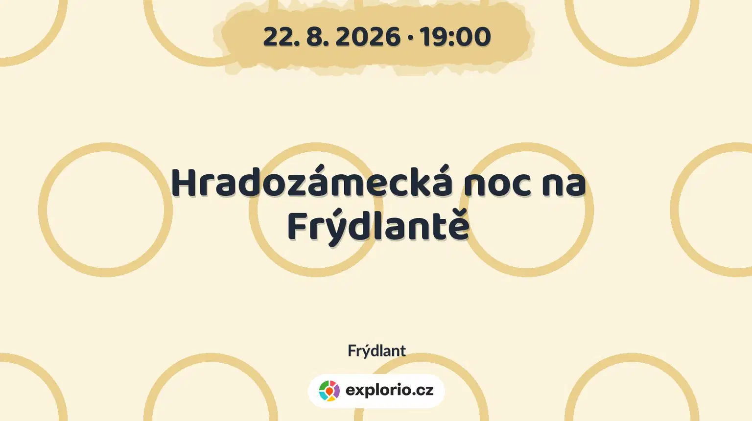 Hradozámecká noc na Frýdlantě – festivaly a Slavnosti, Frýdlant