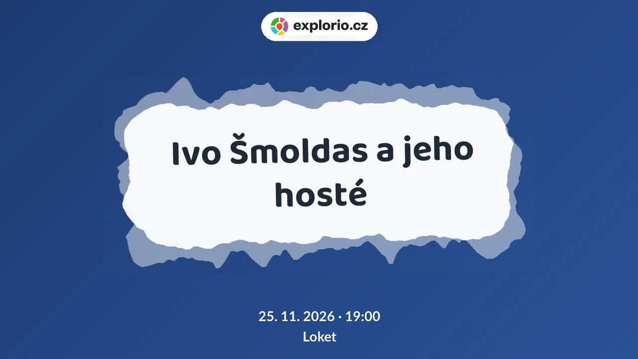 Ivo Šmoldas a jeho hosté – divadlo, Hudba a Kino, Loket