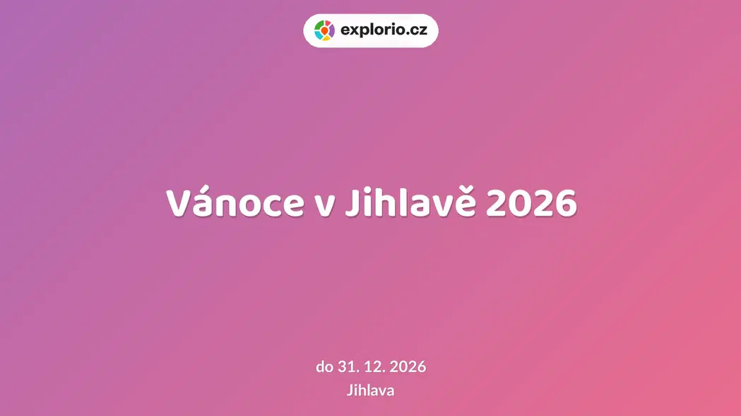 Vánoce v Jihlavě 2026 – festivaly a Slavnosti, Jihlava