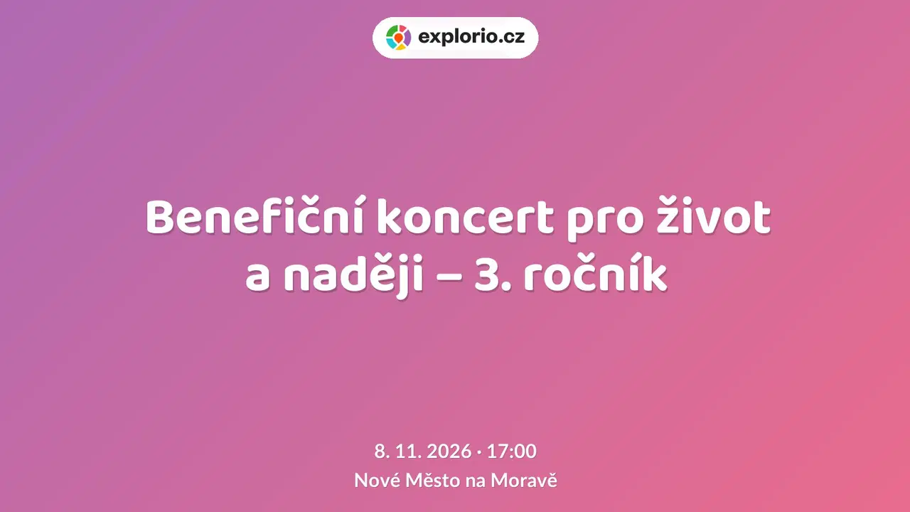 Benefiční koncert pro život a naději – 3. ročník – divadlo, Hudba a Kino, Nové Město na Moravě