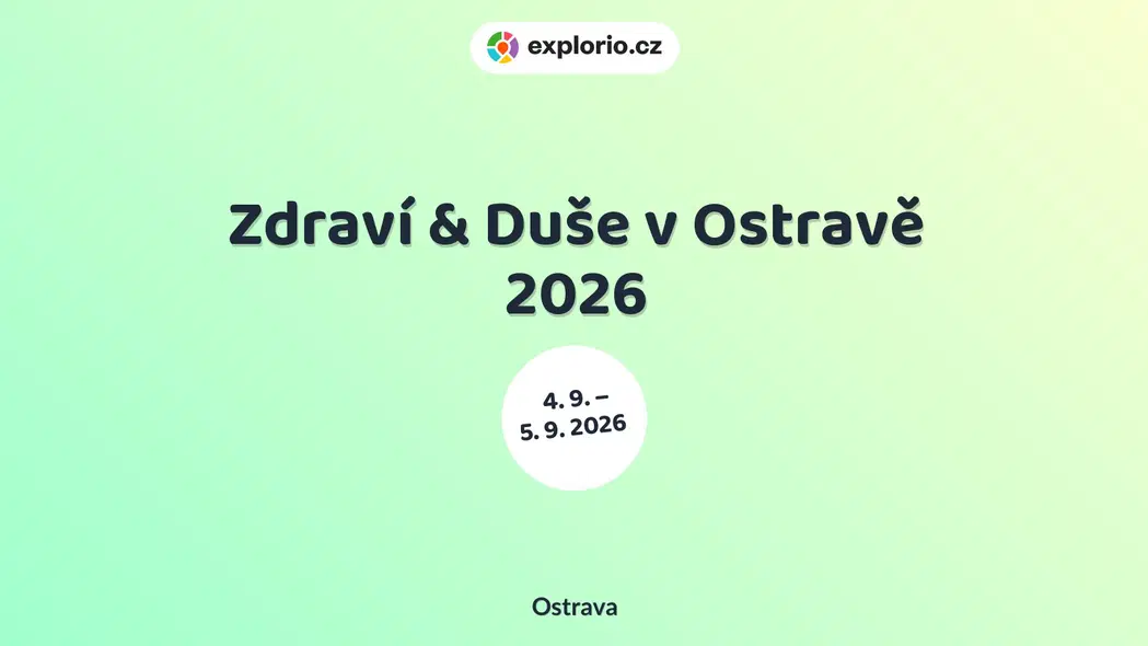 Zdraví & Duše v Ostravě 2026 – festivaly a Slavnosti, Ostrava