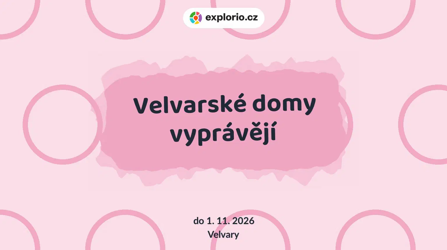 Velvarské domy vyprávějí – festivaly a Slavnosti, Velvary