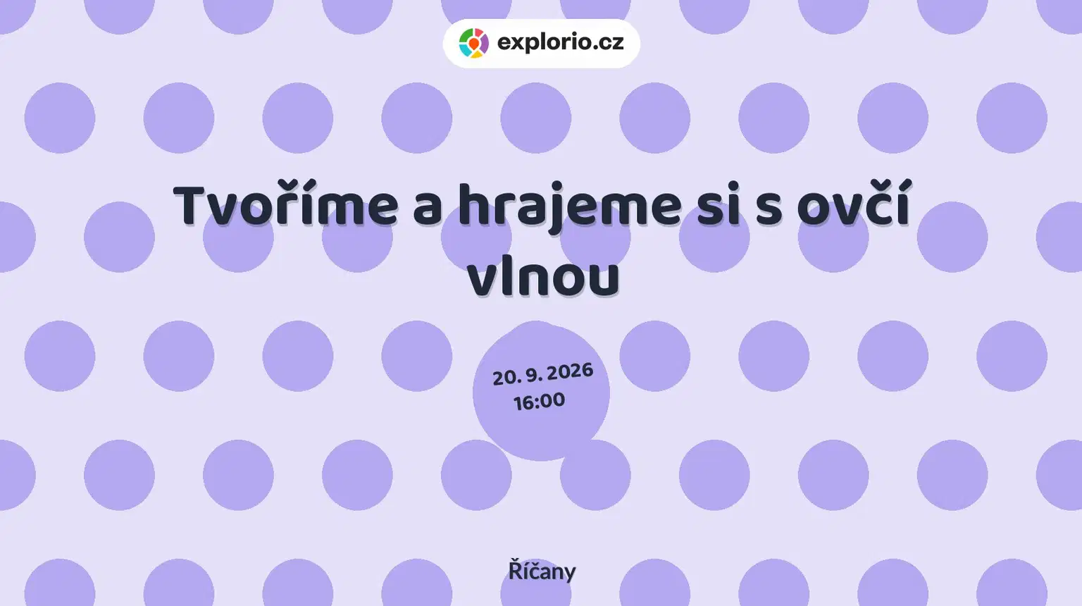 Tvoříme a hrajeme si s ovčí vlnou – příroda a Zvířátka, Říčany