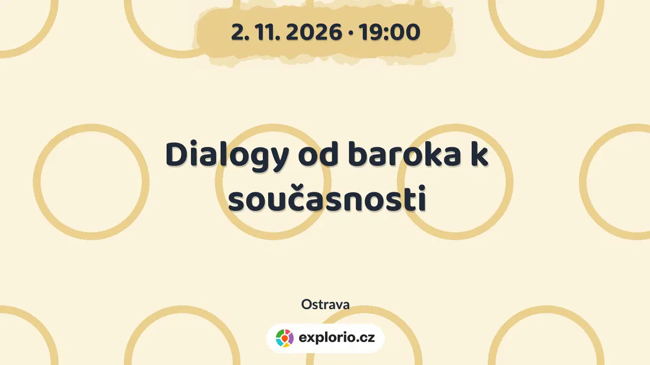 Dialogy od baroka k současnosti – divadlo, Hudba a Kino, Ostrava
