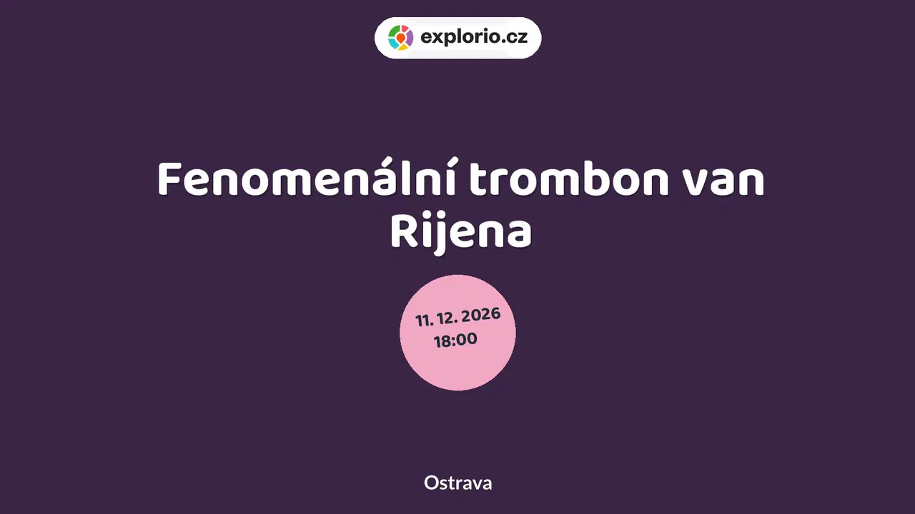 Fenomenální trombon van Rijena – divadlo, Hudba a Kino, Ostrava