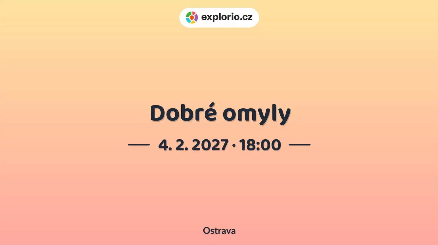 Dobré omyly – divadlo, Hudba a Kino, Ostrava