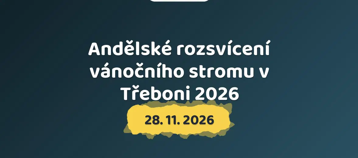 Andělské rozsvícení vánočního stromu v Třeboni 2026 – festivaly a Slavnosti, Třeboň