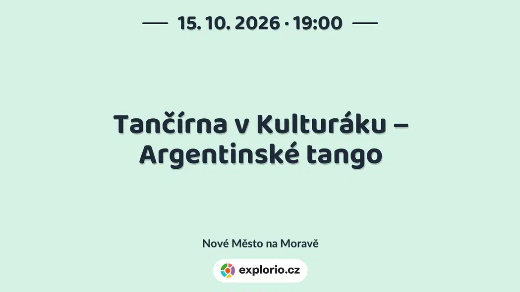 Tančírna v Kulturáku – Argentinské tango – festivaly a Slavnosti, Nové Město na Moravě