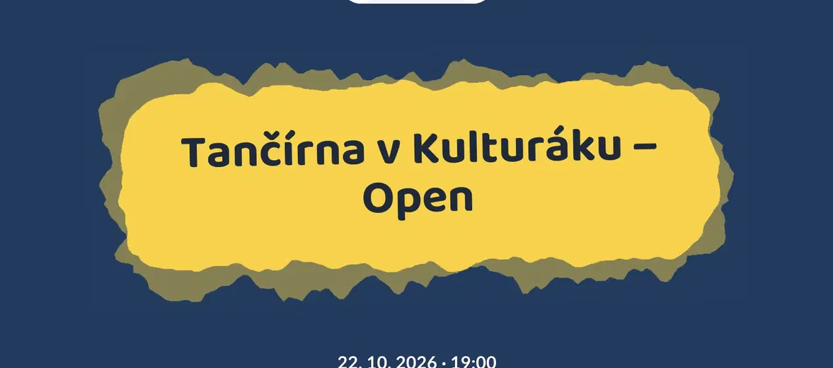 Tančírna v Kulturáku – Open – festivaly a Slavnosti, Nové Město na Moravě