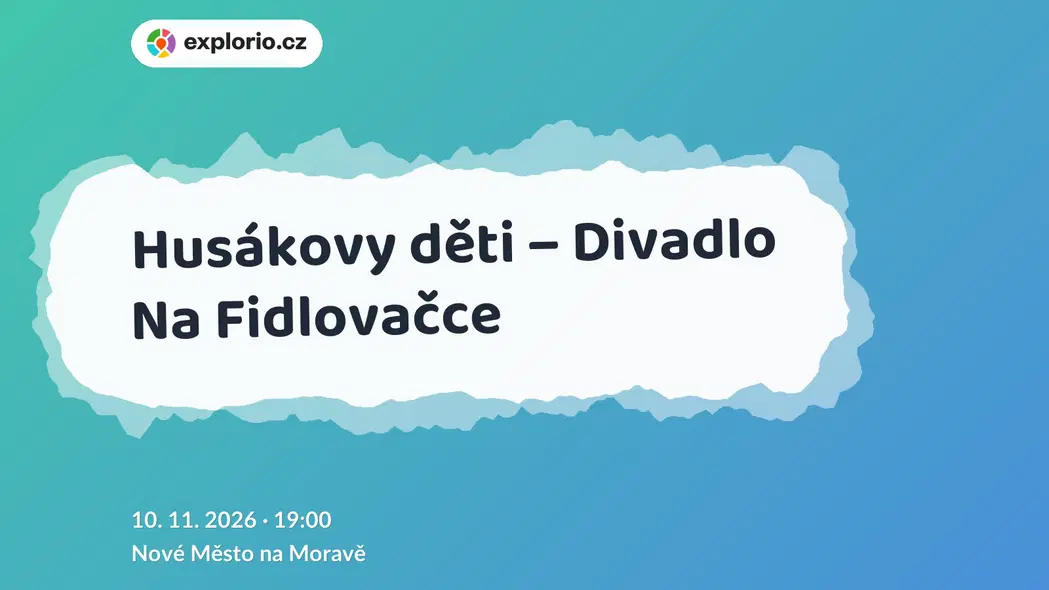 Husákovy děti – Divadlo Na Fidlovačce – divadlo, Hudba a Kino, Nové Město na Moravě