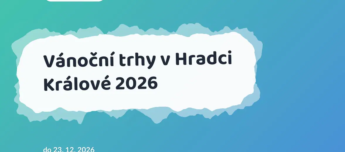 Vánoční trhy v Hradci Králové 2026 – festivaly a Slavnosti, Hradec Králové
