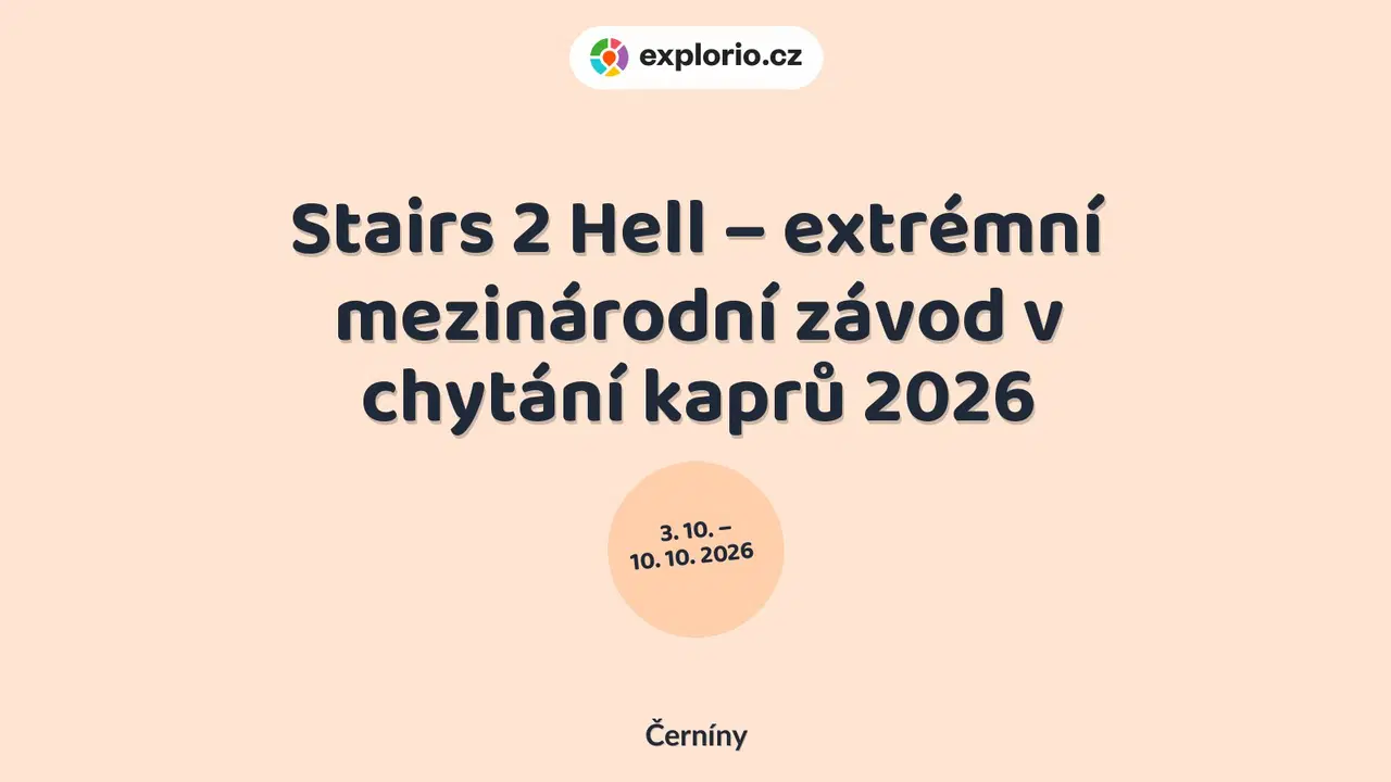 Stairs 2 Hell – extrémní mezinárodní závod v chytání kaprů 2026 – sport a Pohyb, Černíny