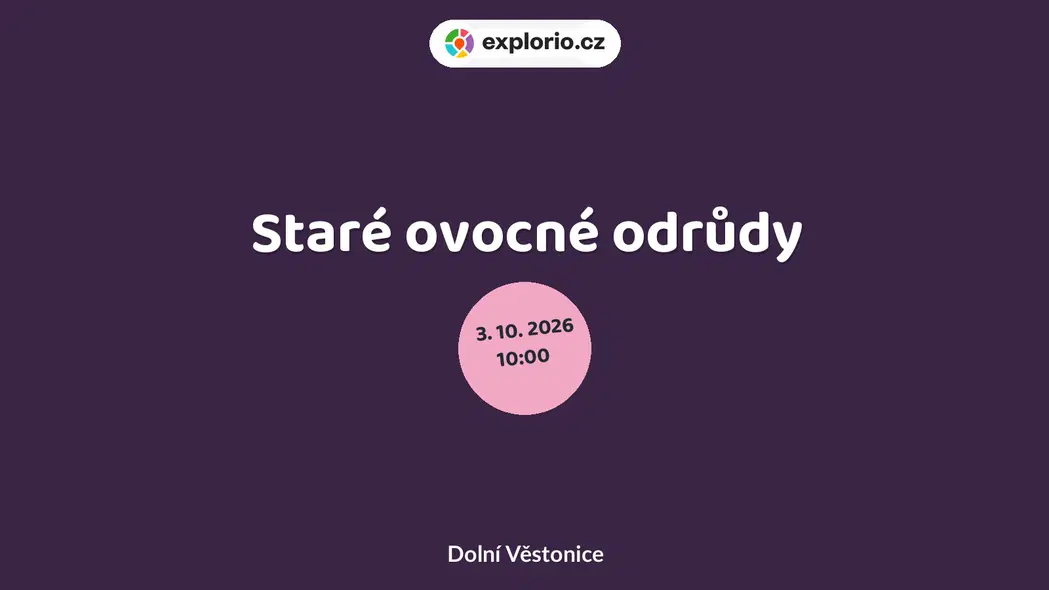 Staré ovocné odrůdy – příroda a Zvířátka, Dolní Věstonice