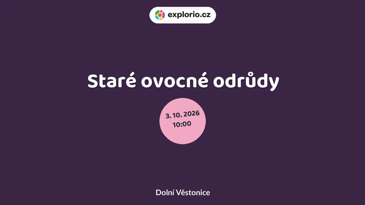 Staré ovocné odrůdy – příroda a Zvířátka, Dolní Věstonice