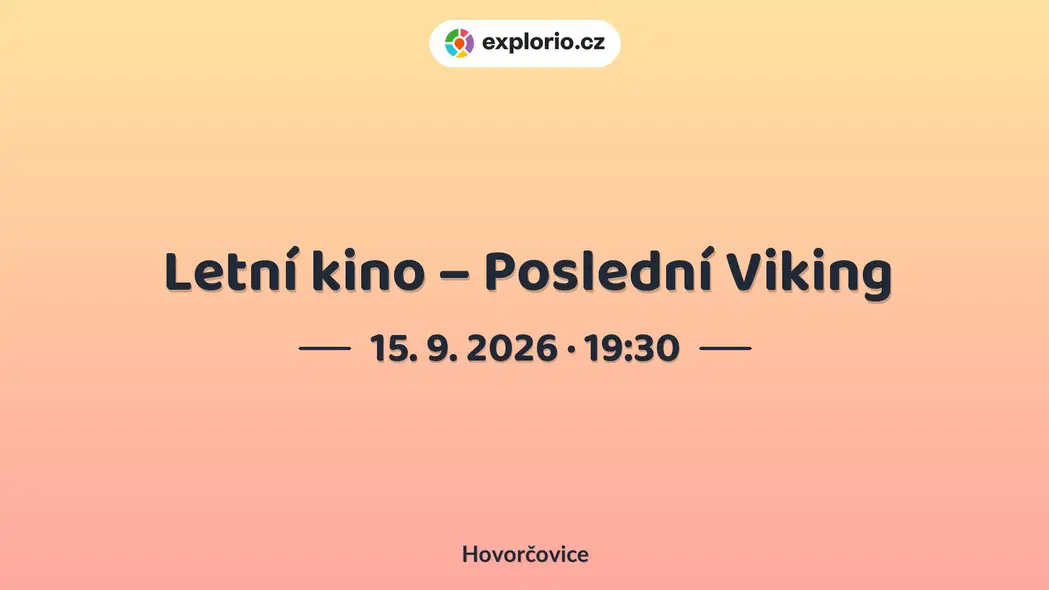 Letní kino – Poslední Viking – divadlo, Hudba a Kino, Hovorčovice
