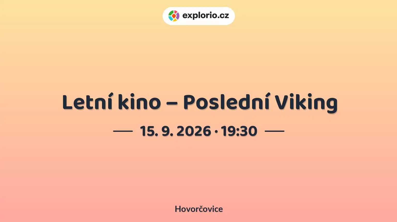 Letní kino – Poslední Viking – divadlo, Hudba a Kino, Hovorčovice