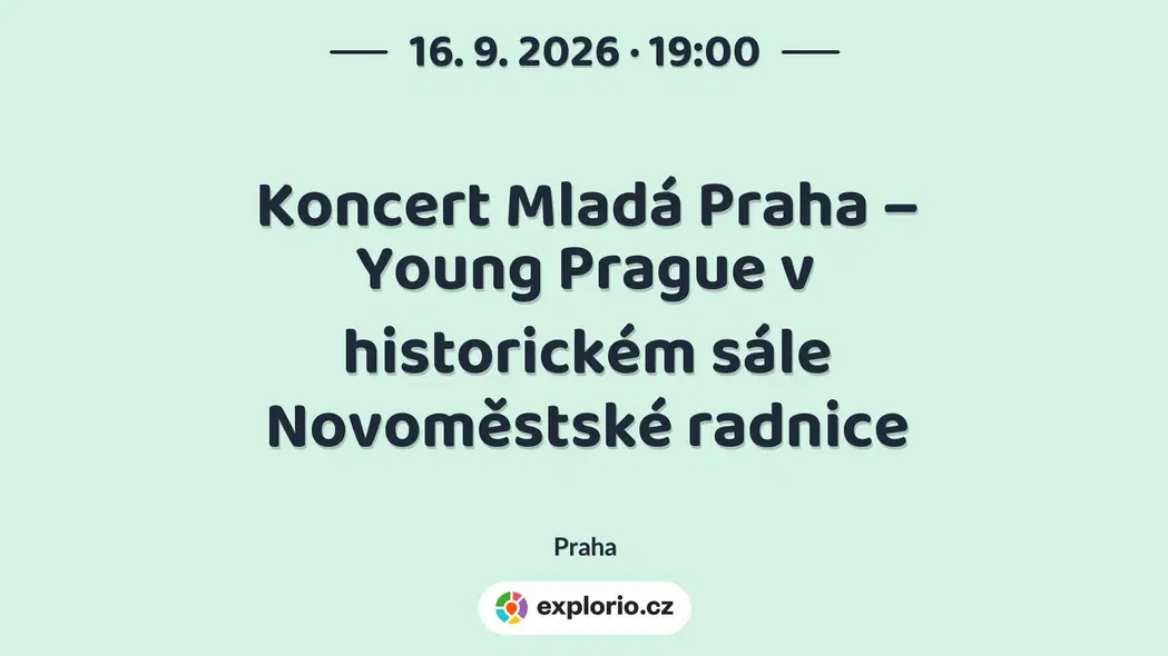 Koncert Mladá Praha – Young Prague v historickém sále Novoměstské radnice – divadlo, Hudba a Kino, Praha
