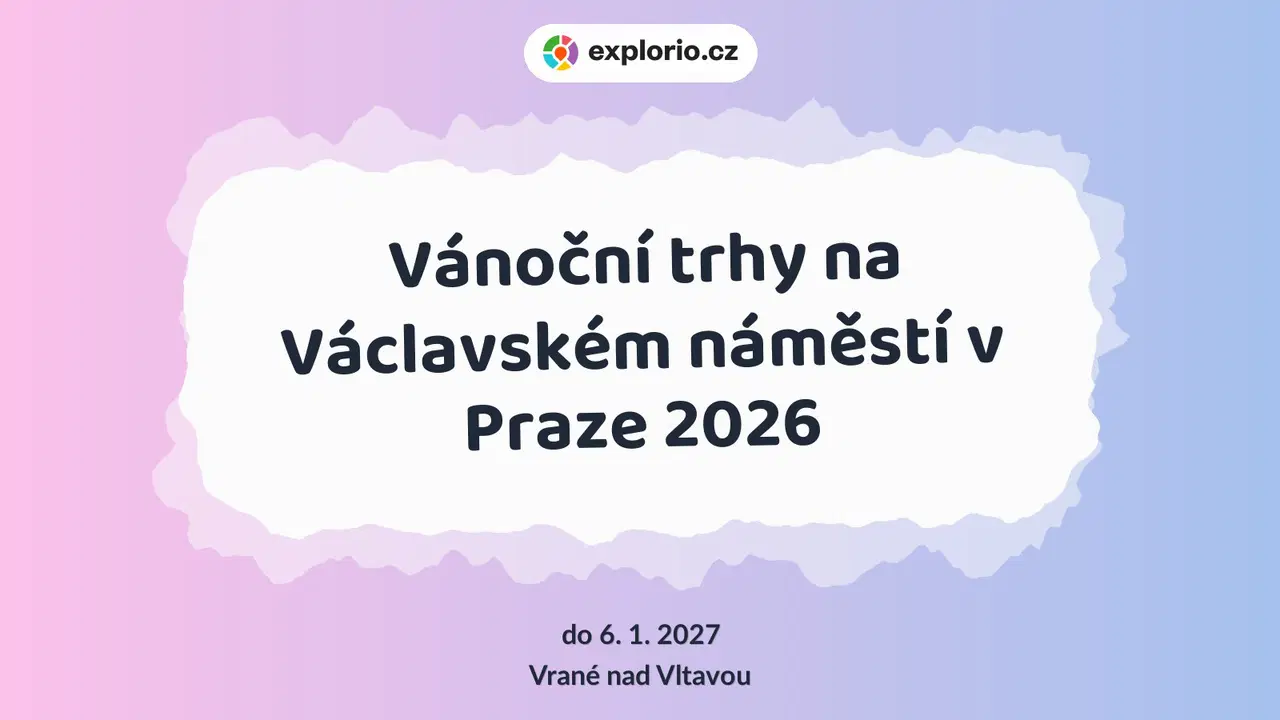 Vánoční trhy na Václavském náměstí v Praze 2026 – festivaly a Slavnosti, Vrané nad Vltavou