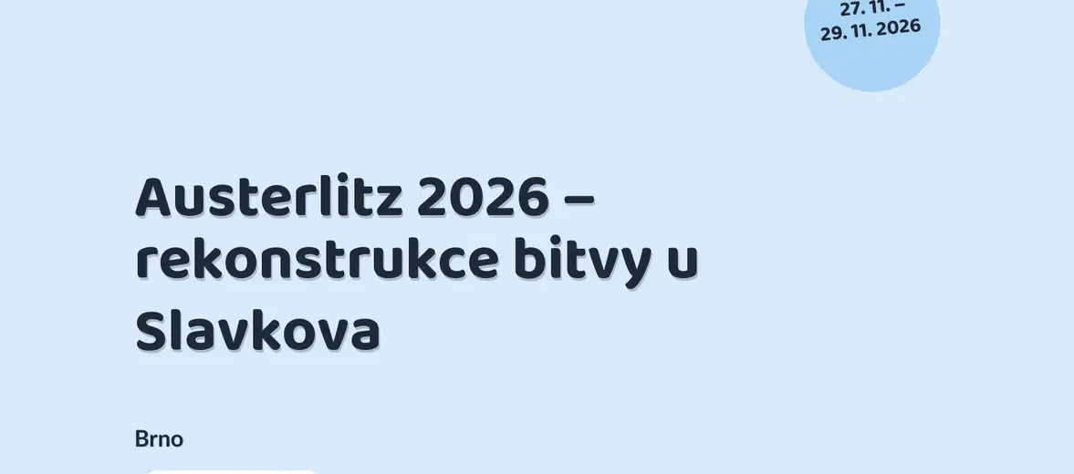 Austerlitz 2026 – rekonstrukce bitvy u Slavkova – festivaly a Slavnosti, Brno