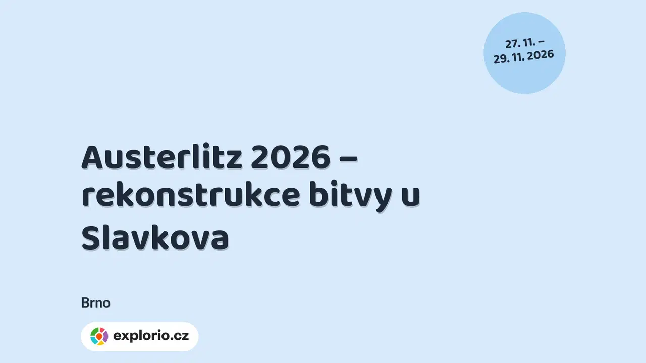 Austerlitz 2026 – rekonstrukce bitvy u Slavkova – festivaly a Slavnosti, Brno