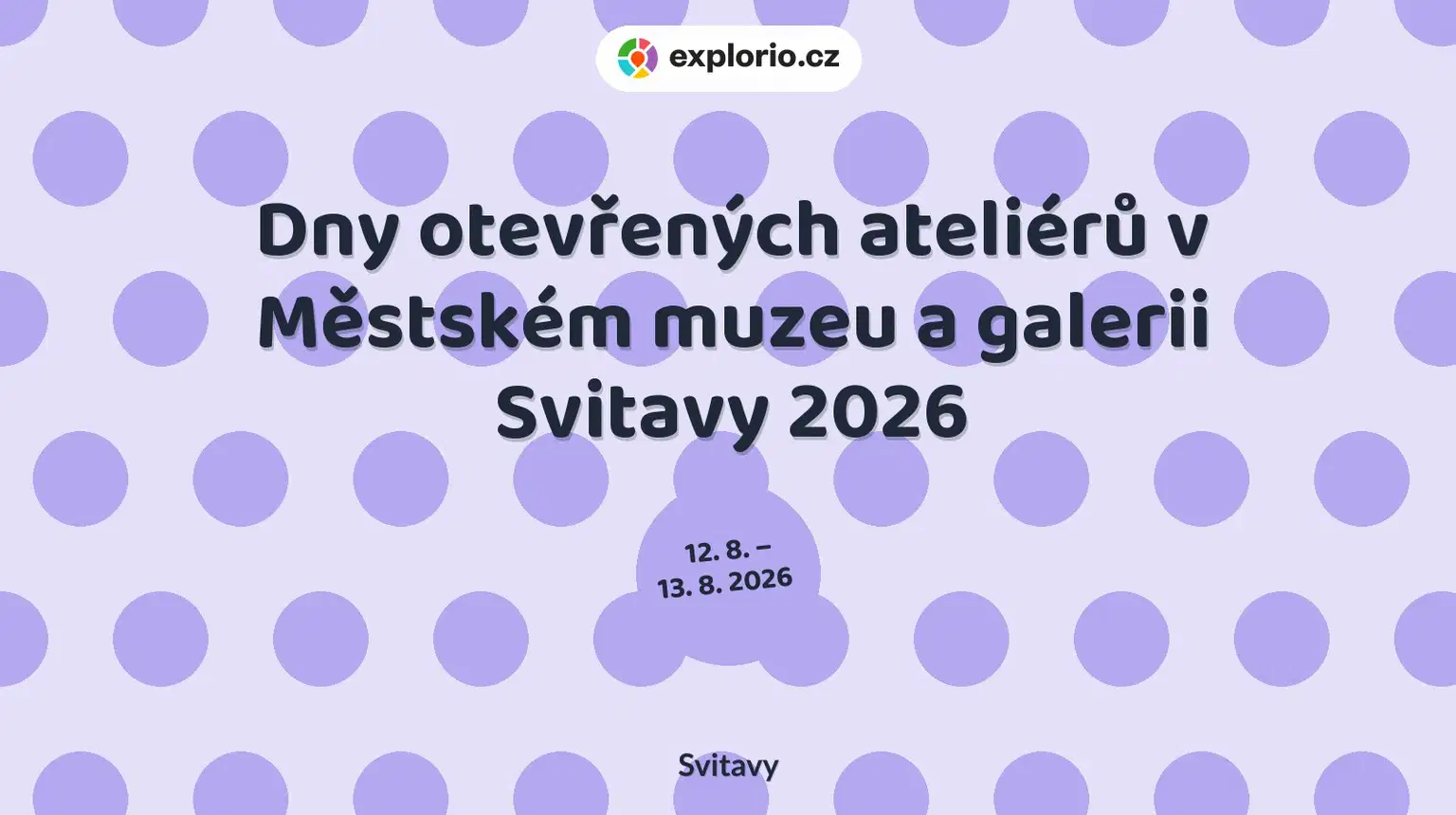 Dny otevřených ateliérů v Městském muzeu a galerii Svitavy 2026 – festivaly a Slavnosti, Svitavy