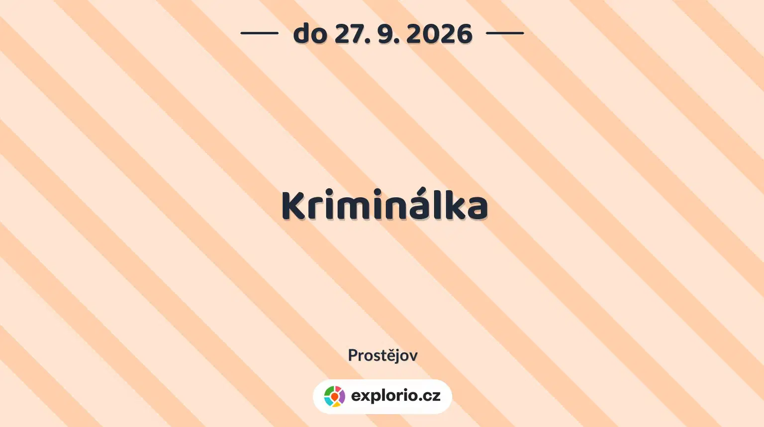 Kriminálka – prohlídky a Muzea, Prostějov