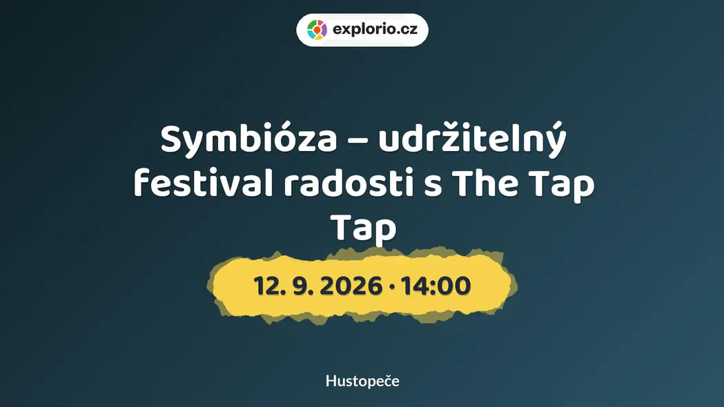 Symbióza – udržitelný festival radosti s The Tap Tap – festivaly a Slavnosti, Hustopeče